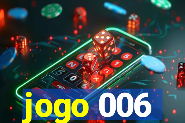 jogo 006